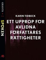 Ett upprop för avlidna författares rättigheter: en e-singel ur Granta #4 - Karin Tidbeck