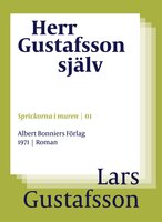 Herr Gustafsson själv - Lars Gustafsson
