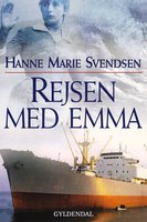 Rejsen med Emma - Hanne Marie Svendsen