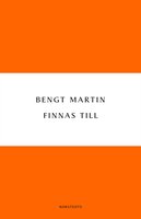 Finnas till - Bengt Martin