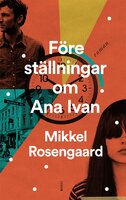 Föreställningar om Ana Ivan - Mikkel Rosengaard