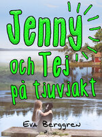 Jenny och Tej på tjuvjakt - Eva Berggren