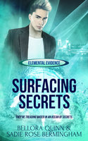 Surfacing Secrets - Bellora Quinn, Sadie Rose Bermingham