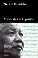 Cartas desde la prisión - Nelson Mandela