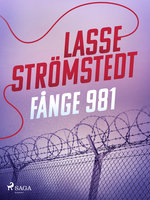 Fånge 981 - Lasse Strömstedt