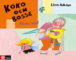Koko och Bosse hinner inte - Lisen Adbåge