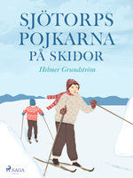 Sjötorpspojkarna på skidor - Helmer Grundström