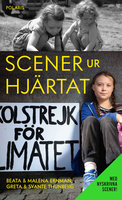 Scener ur hjärtat- utökad utgåva - Malena Ernman, Svante Thunberg, Greta Thunberg, Beata Thunberg