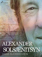 Alexander Solsjenitsyn - Hans Björkegren
