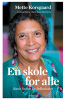 En skole for alle: Ranis forsvar for fællesskabet - Mette Korsgaard