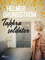 Tappra soldater - Helmer Grundström