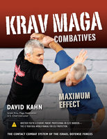 Krav Maga Combatives: Maximum Effect - David Kahn