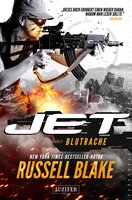 Jet - Band 3: Blutrache: Thriller - Russell Blake