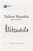 Nelson Mandela por sí mismo - Nelson Mandela