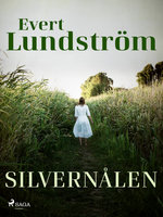 Silvernålen - Evert Lundström