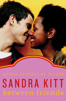 Between Friends - Sandra Kitt