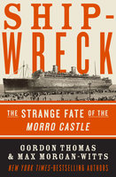 Shipwreck: The Strange Fate of the Morro Castle - Max Morgan-Witts, Gordon Thomas