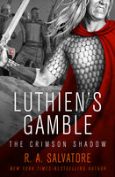 Luthien's Gamble - R. A. Salvatore