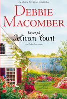 Livet på Pelican Court - Debbie Macomber