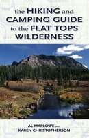 The Hiking and Camping Guide to Colorado's Flat Tops Wilderness - Karen Christopherson, Al Marlowe