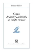Cartas de Emily Dickinson: un campo minado - Emily Dickinson