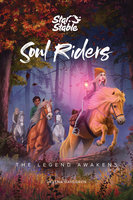 Soul Riders: The Legend Awakens - Helena Dahlgren, Star Stable Entertainment AB