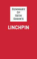 Summary of Seth Godin's Linchpin - IRB Media