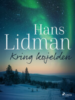Kring kojelden - Hans Lidman