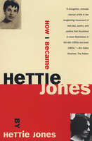 How I Became Hettie Jones - Hettie Jones