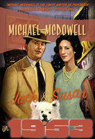 Jack & Susan in 1953 - Michael McDowell
