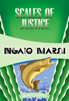 Scales of Justice - Ngaio Marsh