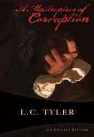 A Masterpiece of Corruption - L.C. Tyler