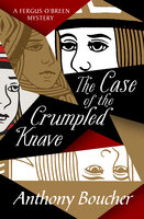 The Case of the Crumpled Knave - Anthony Boucher