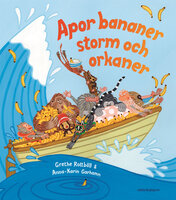 Apor, bananer, storm och orkaner - Anna-Karin Garhamn, Grethe Rottböll