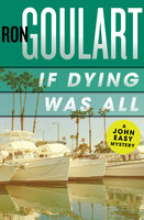 If Dying Was All - Ron Goulart