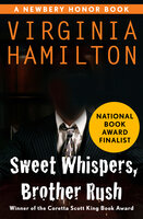 Sweet Whispers, Brother Rush - Virginia Hamilton
