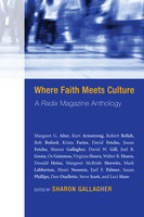 Where Faith Meets Culture: A Radix Magazine Anthology - Various authors