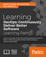 Learning DevOps: Continuously Deliver Better Software - Joakim Verona, Paul Swartout, Michael Duffy
