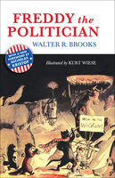 Freddy the Politician - Walter R. Brooks