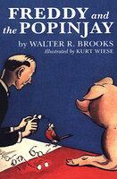 Freddy and the Popinjay - Walter R. Brooks