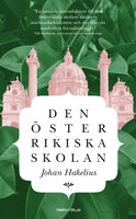 Den österrikiska skolan : Introduktion till en humansitisk nationalekonomi - Johan Hakelius