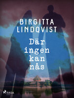Där ingen kan nås - Birgitta Lindqvist