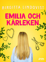 Emilia och kärleken - Birgitta Lindqvist