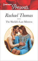The Sheikh's Last Mistress - Rachael Thomas