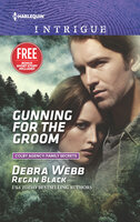 Gunning for the Groom - Debra Webb, Regan Black