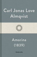 Amorina eller Historien om de fyra - Carl Jonas Love Almqvist