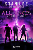 Stan Lee's Alliances - A Trick of Light: Das Vermächtnis des Marvel-Masterminds - Stan Lee, Kat Rosenfield, Luke Lieberman, Ryan Silbert