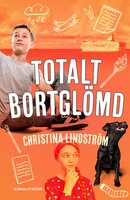 Totalt bortglömd - Christina Lindström