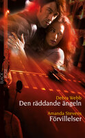 Den räddande ängeln / Förvillelser - Amanda Stevens, Debra Webb