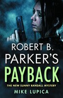 Robert B. Parker's Payback - Mike Lupica